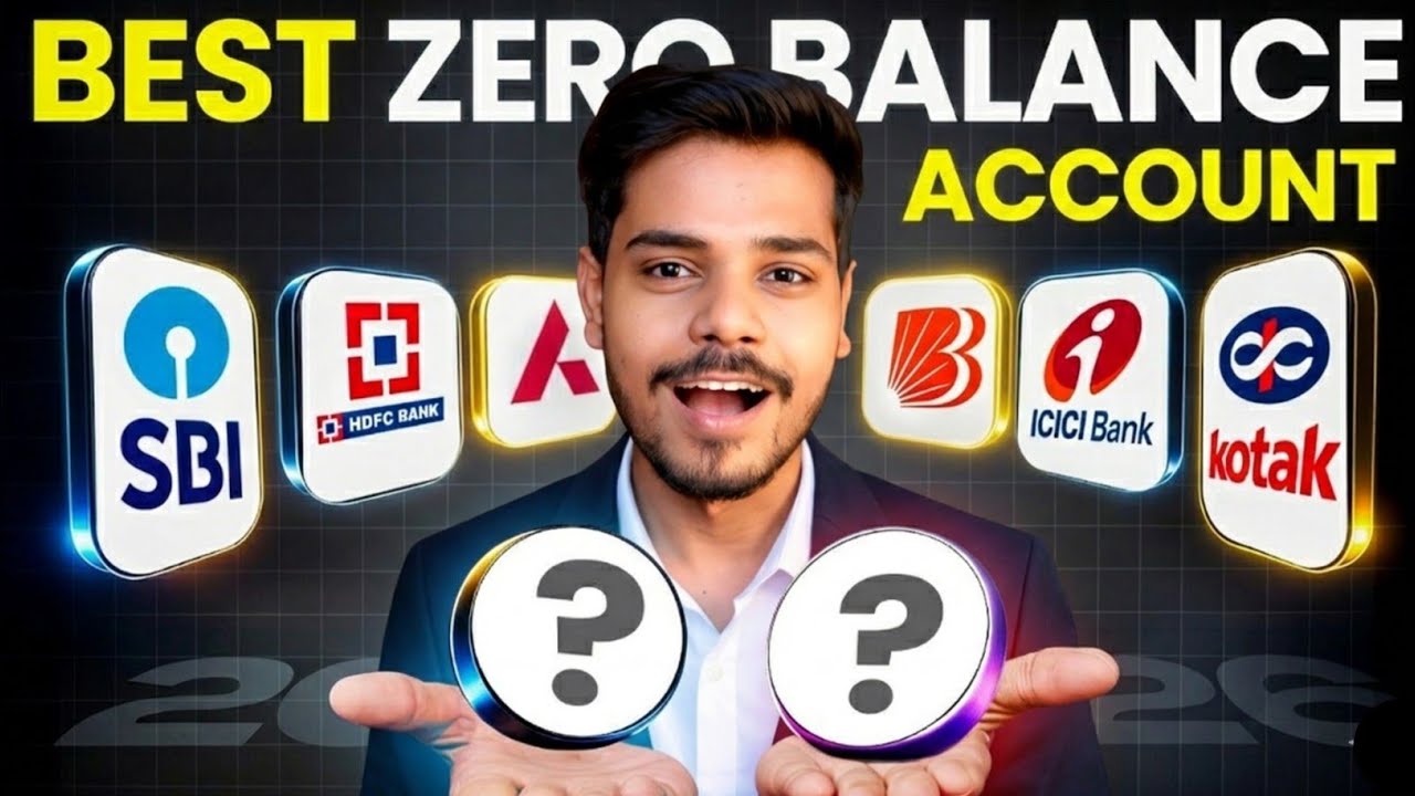 Top 5 Best Zero Balance Bank Account | Best Zero Balance Bank Account Opening Online |