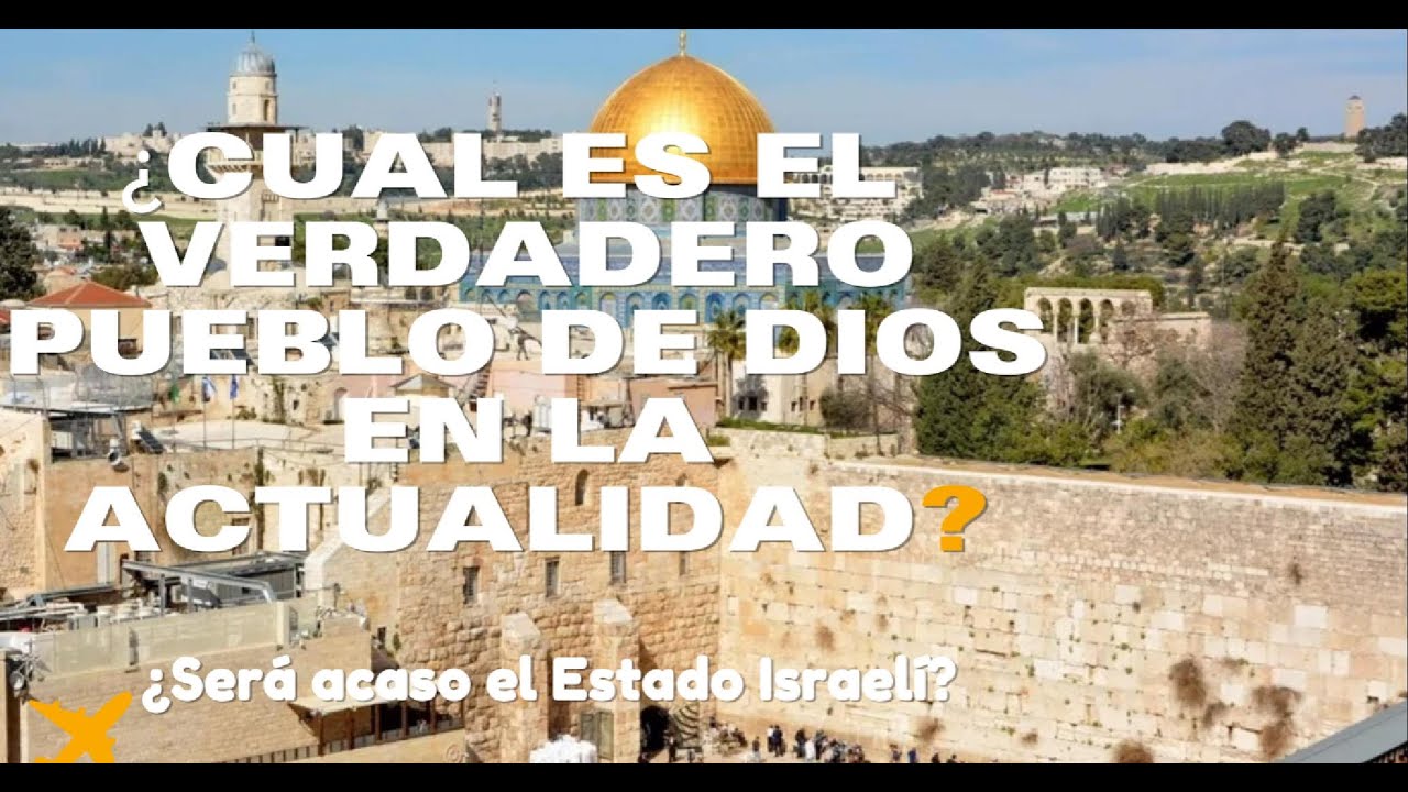 ¡Descubre si Israel sigue siendo el pueblo de Dios!