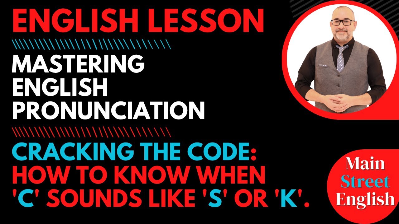 Mastering English Pronunciation: How to Know When  'C' Sounds Like 'S' or 'K' For ESL Learners 🗣️💬