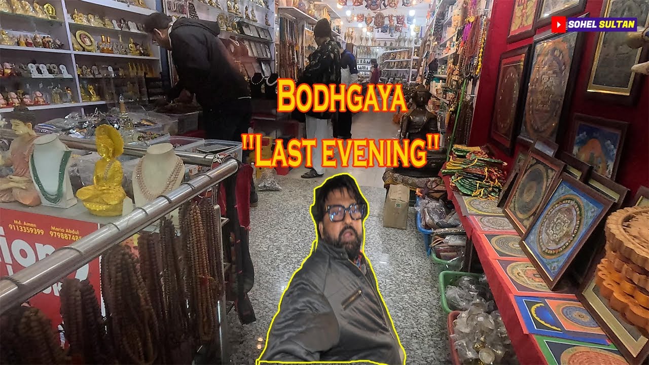 BODHGAYA LAST EVENING SOHEL SULTAN VLOG