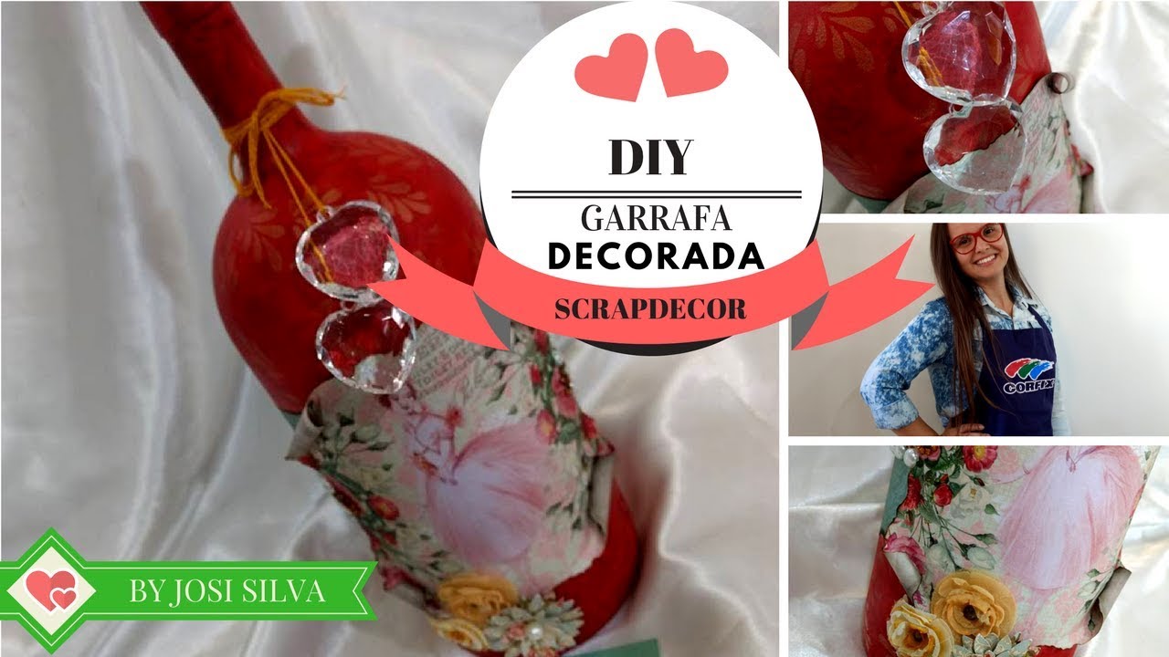 DIY GARRAFA DECORADA SCRAPDECOR BY JOSI SILVA