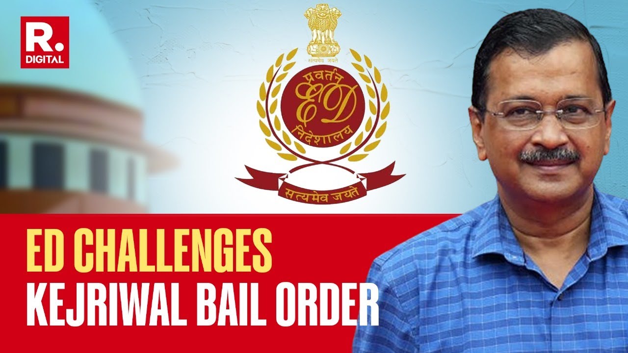 Kejriwal Bail: Enforcement Directorate Moves Delhi High Court; Seeks Stay | All You Need To Know