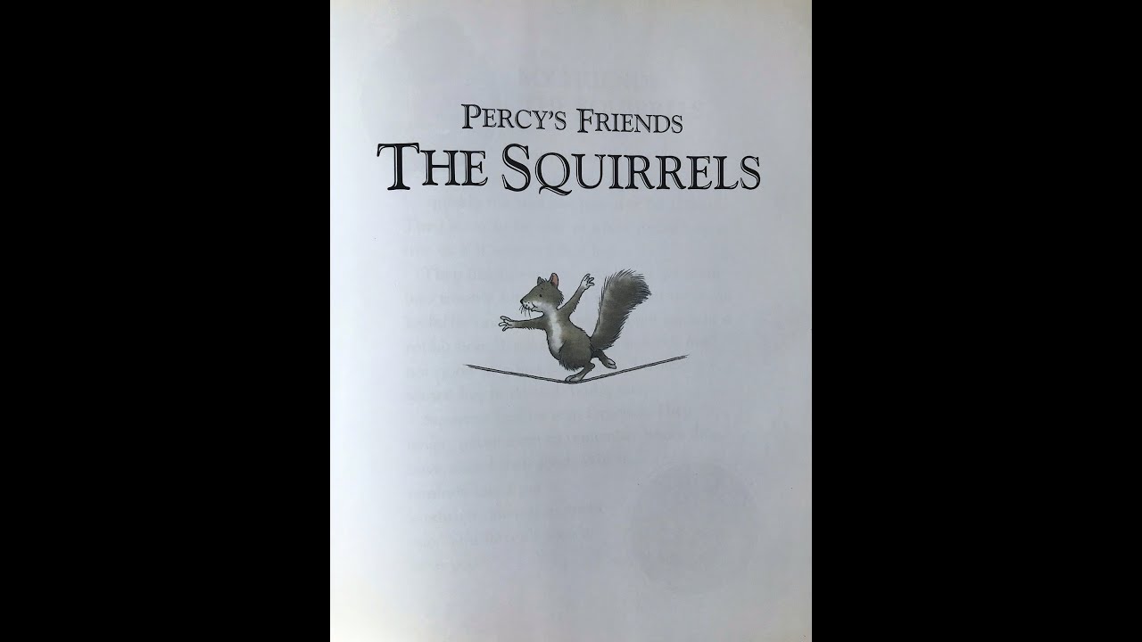 Percy The Park Keeper -  My Friends The Squirrels