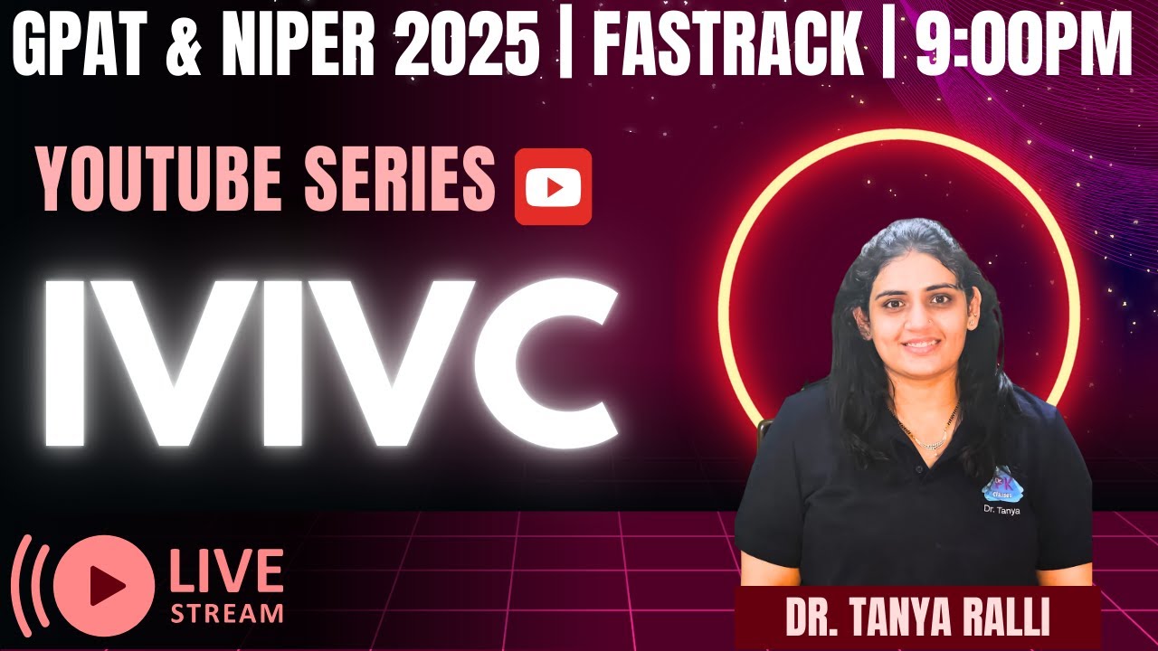 IVIVC  | Biopharmaceutics | Fastrack GPAT 2025 | MCQs | Dr. Tanya | DR PK CLASSES