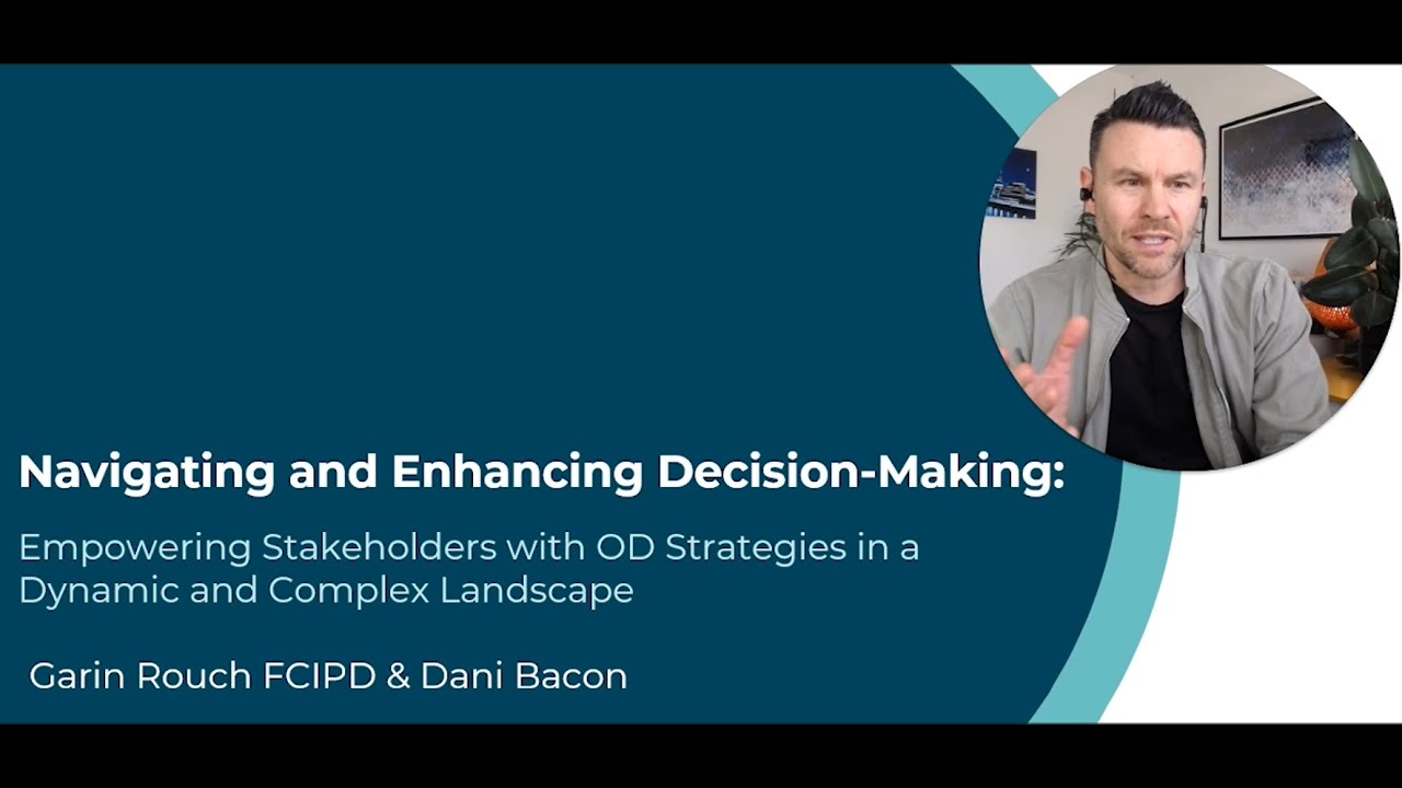 Mastering Organisation Decision Making | CIPD Annual Conference Session