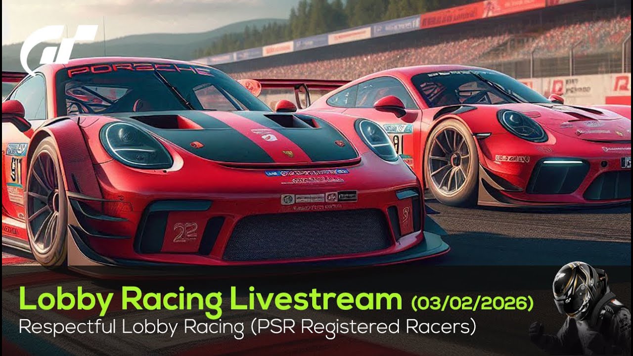 🟢 LIVE Gran Turismo 7 - PSR Repectful Lobby Racing (RECRUITING) - 03/02/2026