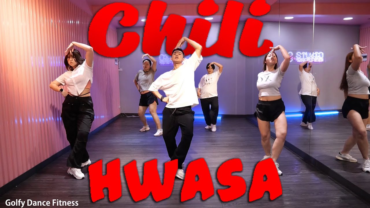 [KPOP] HWASA X SWF2 - Chili | Golfy Dance Fitness / Dance Workout | คลาสเต้นออกกำลังกาย