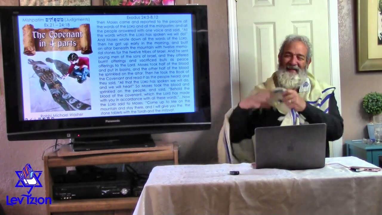 2026.02.14 Parashat Mishpatim (Judgments) Ex 21-24:18 The Covenant in 4 parts