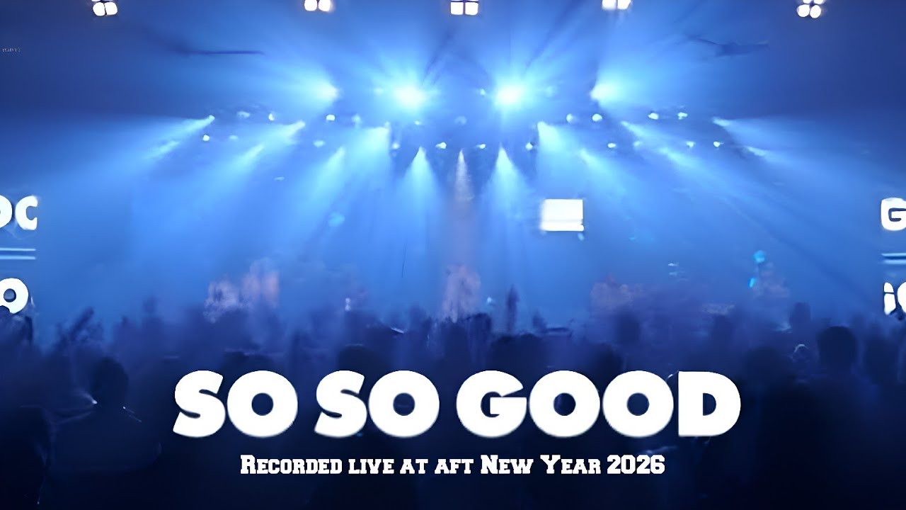 So So Good | Aft New Year song 2026 | Jeevan Chelladurai | Aft hits.