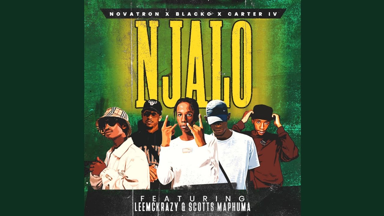 Novatron, Blacko & Carter IV - Njalo (Official Audio) feat. LeeMcKrazy & Scotts Maphuma