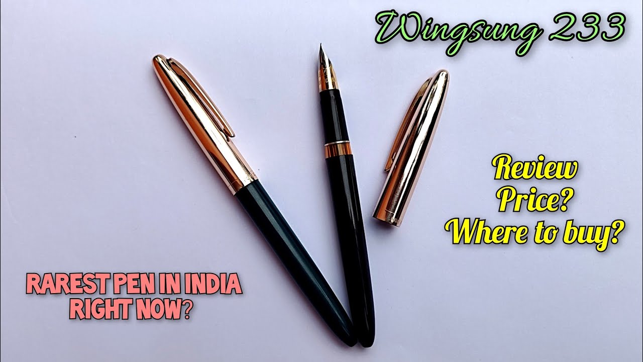 WingSung 233 Fountain Pen honest review