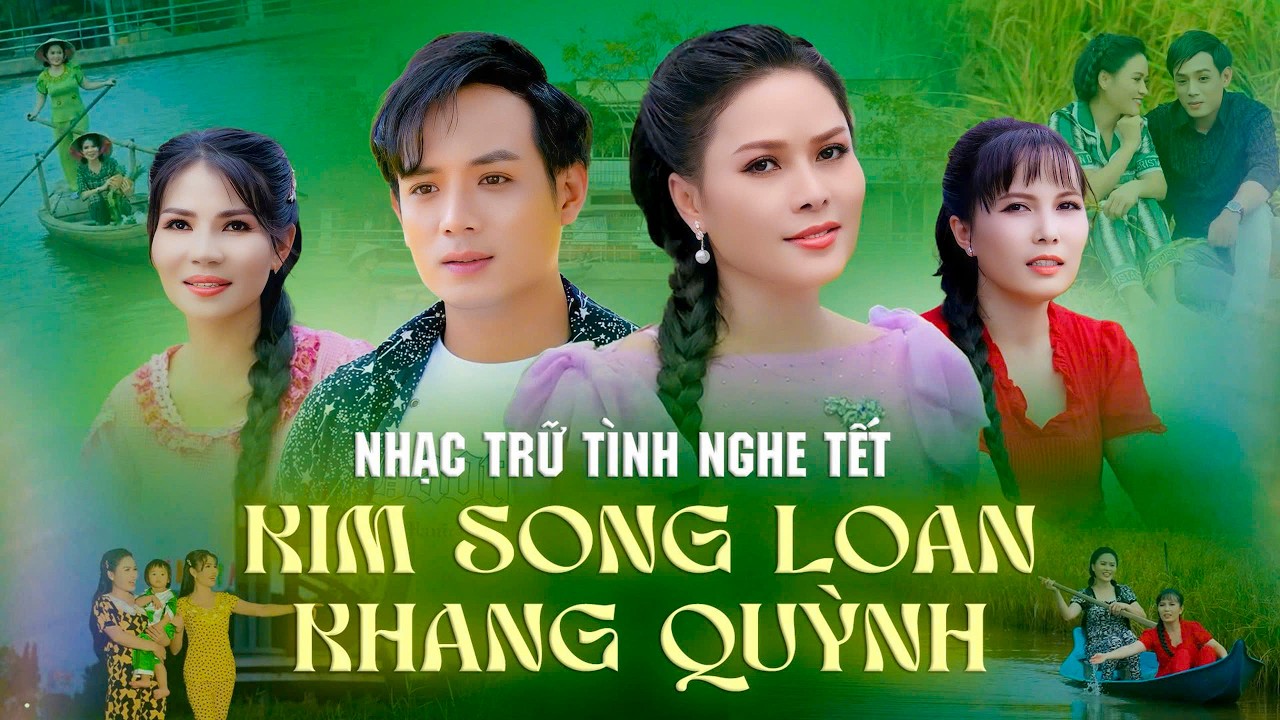 Liên Khúc Song Ca Kim Song Loan & Khang Quỳnh | Nhạc Trữ Tình Bolero Nghe Tết Da Diết