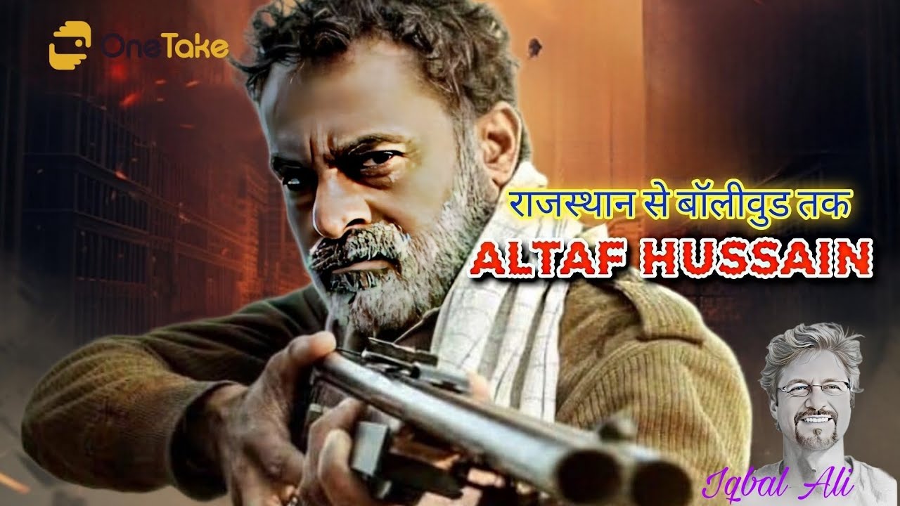 Altaf Hussain || राजस्थान से बॉलीवुड तक