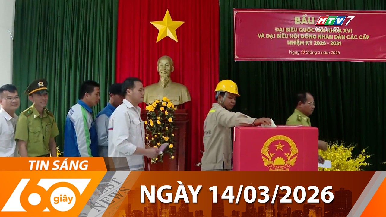 60 Giây Sáng - Ngày 14/03/2026 -  HTV Tin Tức Mới Nhất 2026