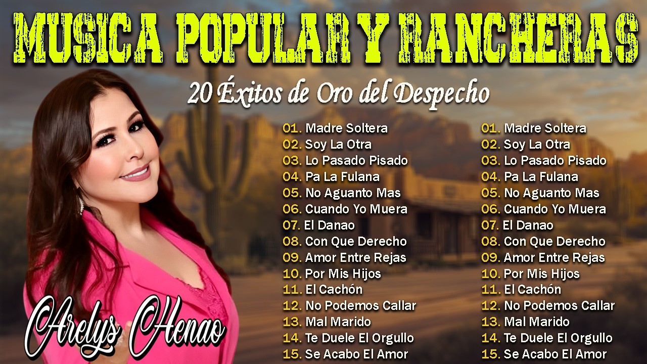 🌹 Arelys Henao – Éxitos de Oro | 20 Grandes Éxitos de Rancheras & Música Popular