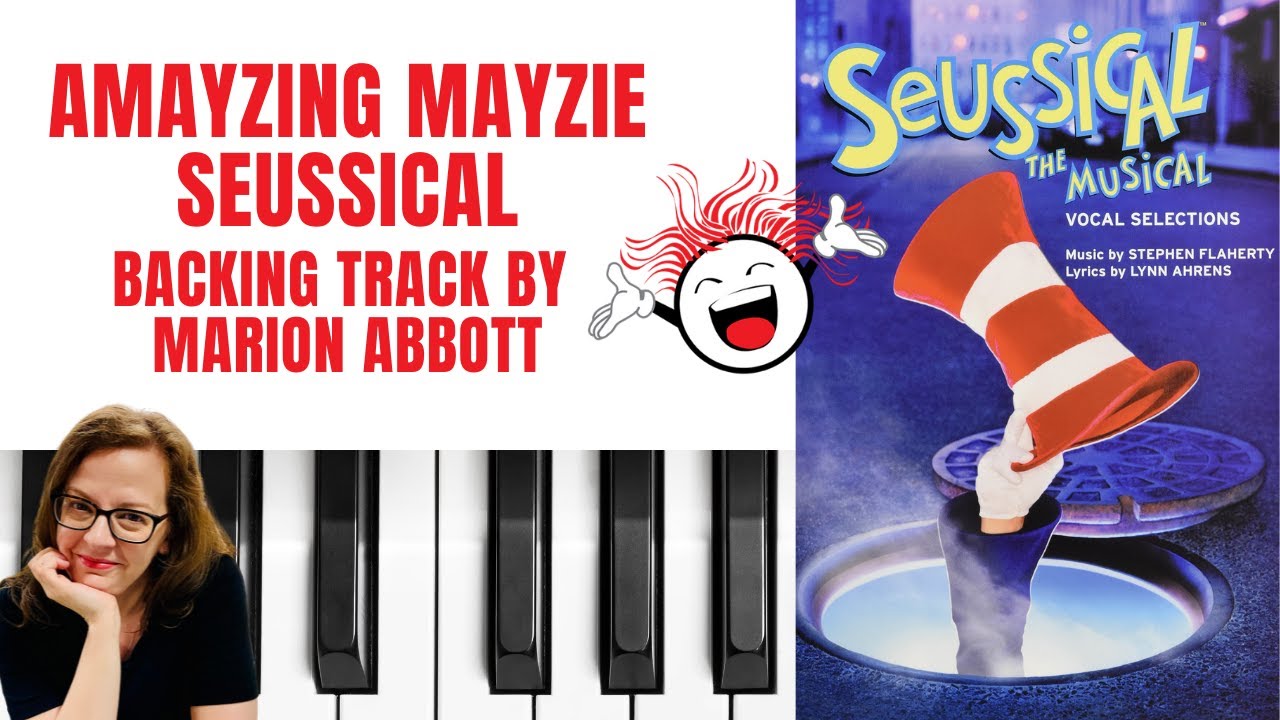 Amayzing Mayzie (Seussical) - Accompaniment 🎹 *A*