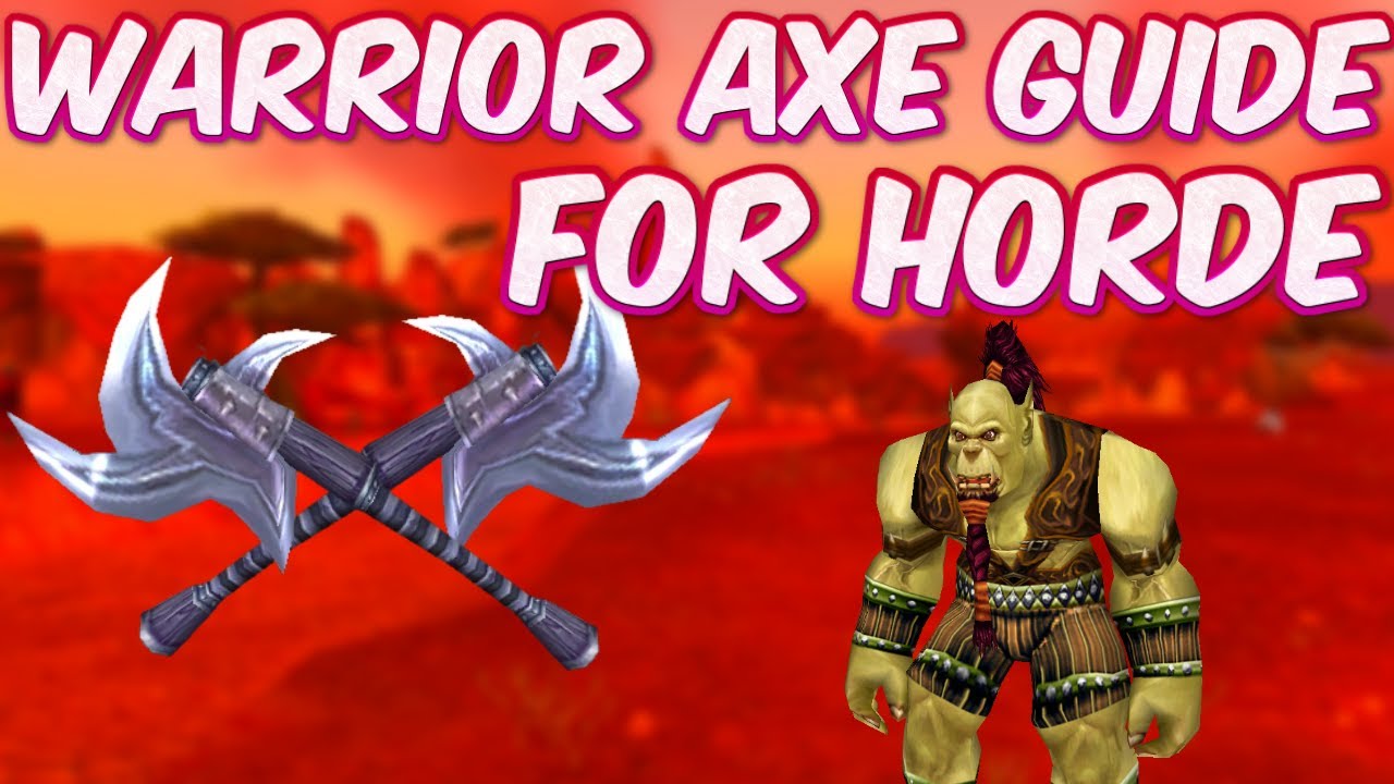 Руководство по топору воина Орды | CLASSIC WOW HC & ERA