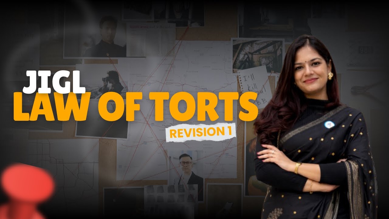 CS Executive - JIGL | Laws of Torts | Revision Part 1 