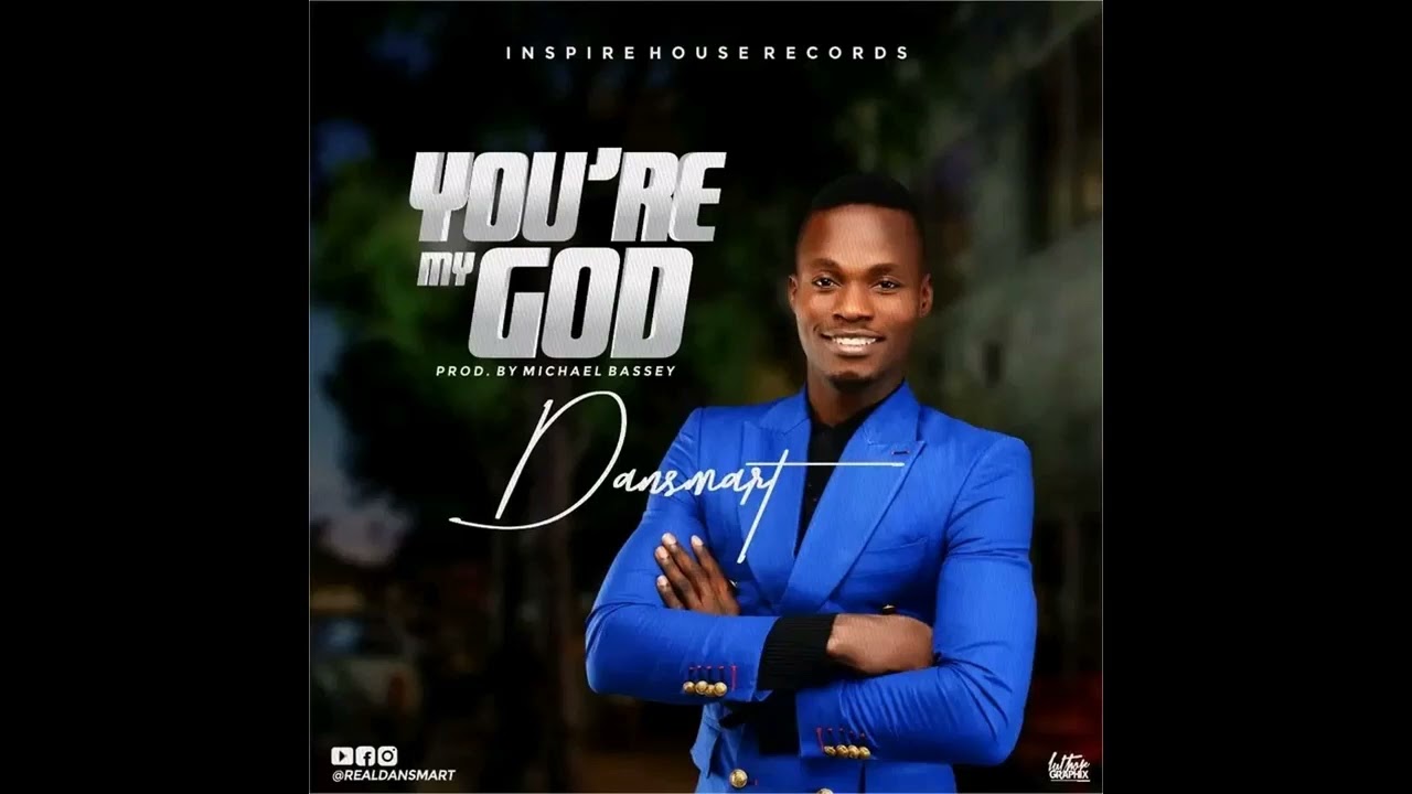 Dansmart  You're My God    For Youtube