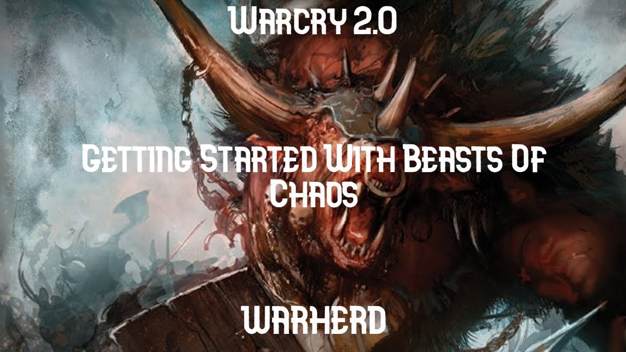 Warcry 2.0: Getting Started With Beasts Of Chaos - Warherd