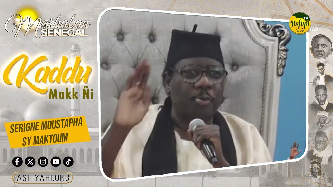Kaddu Makk Ñi: SERIGNE MOUSTAPHA SY AL MAKTOUM - LANE MOY DAHIRA