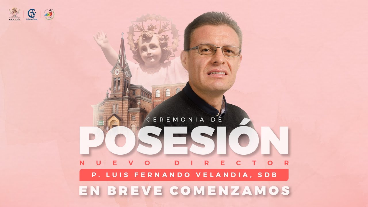 🔴 En vivo - Posesión P. Luis Fernando Velandia, SDB - 29 de Enero 11:00 a.m.