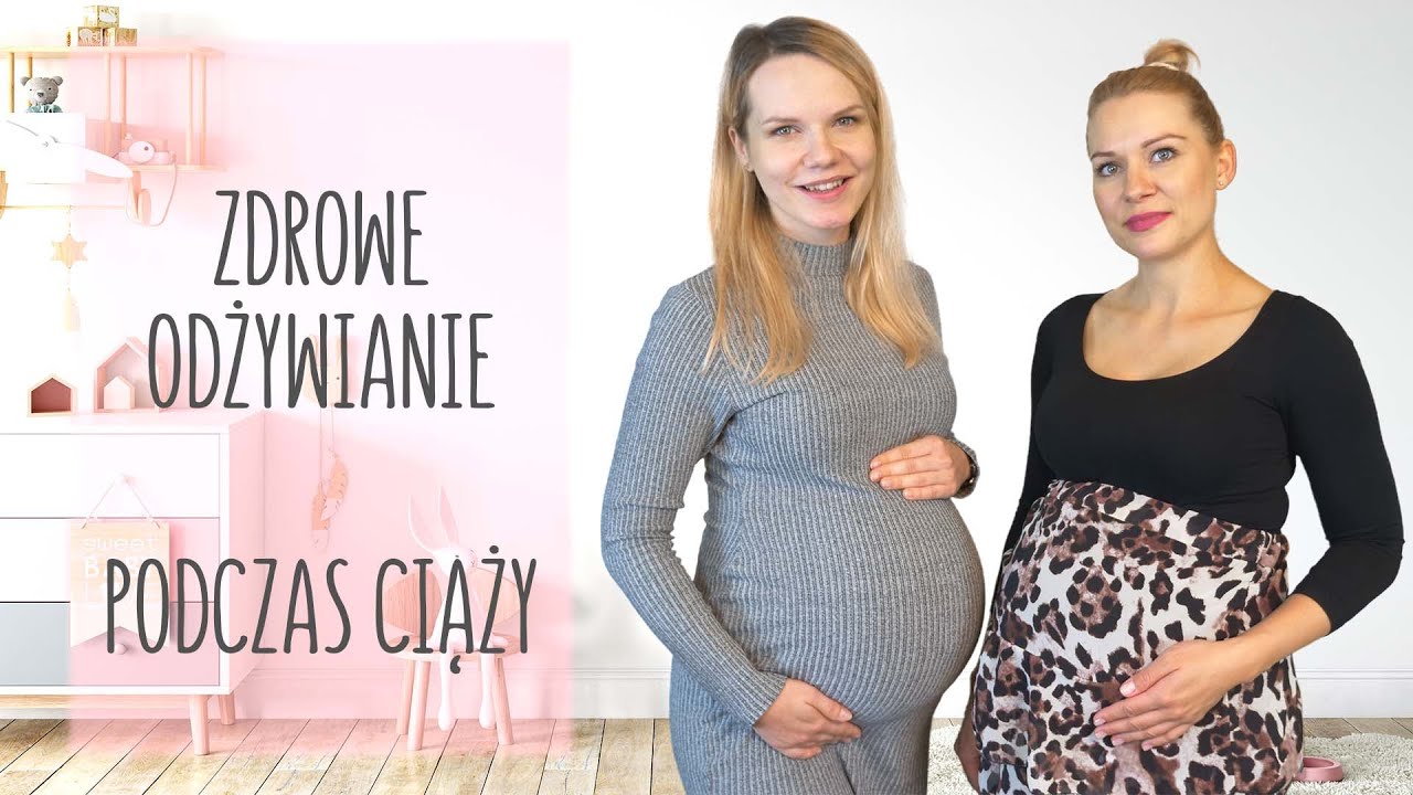 Ciążowe klimaty odc. 7 - Jak zdrowo odżywiać się w ciąży?