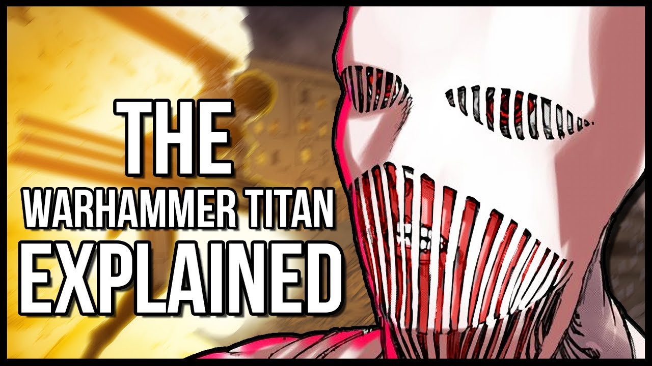 The Warhammer Titan And The Truth About The Great Titan War Explained | Attack On Titan