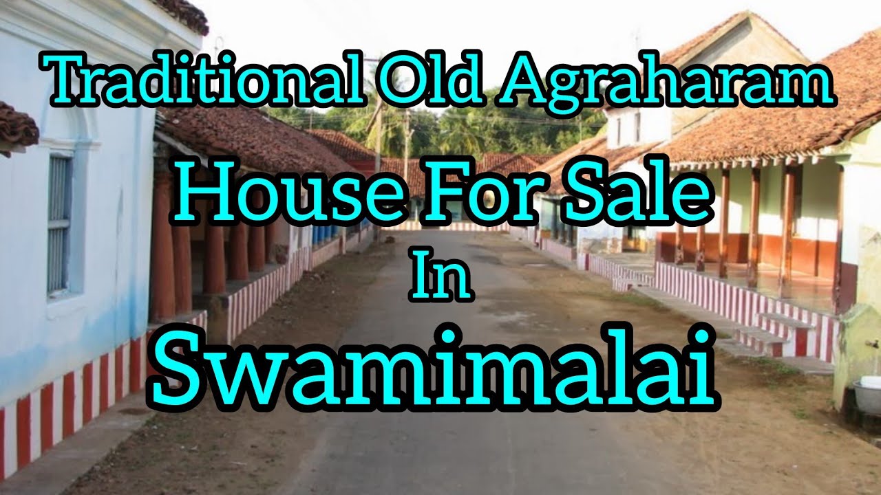 Traditional Old Agraharam House For Sale In Swamimalai ll #oldagraharamhouse