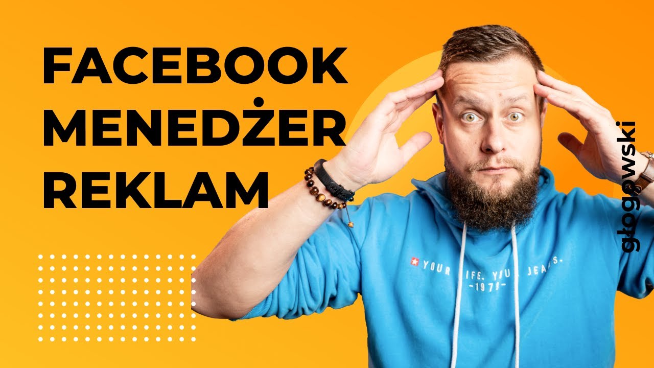 Reklama na Facebooku w Menedżerze Reklam - poradnik dla początkujących