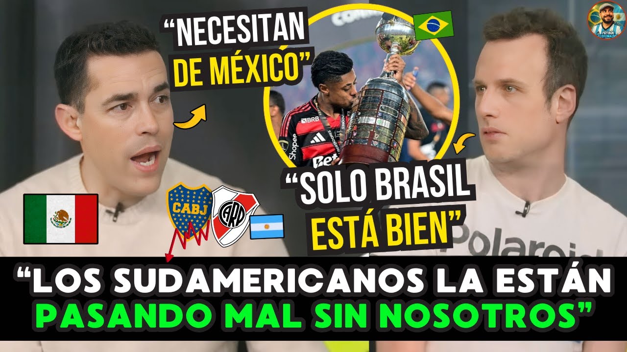 🇲🇽🔥 MEXICANOS AFIRMAN: los EQUIPOS SUDAMERICANOS SUFREN sin MÉXICO en la LIBERTADORES 😳⚽