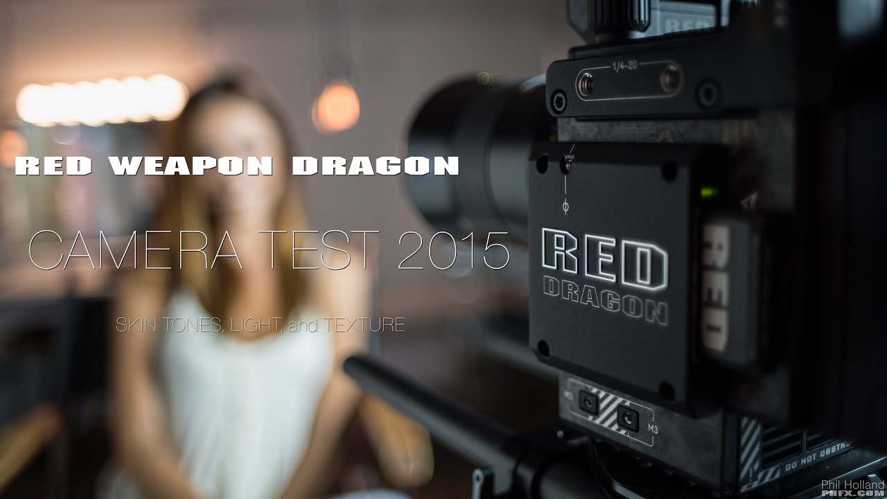 RED Weapon Dragon - Camera Test 2015