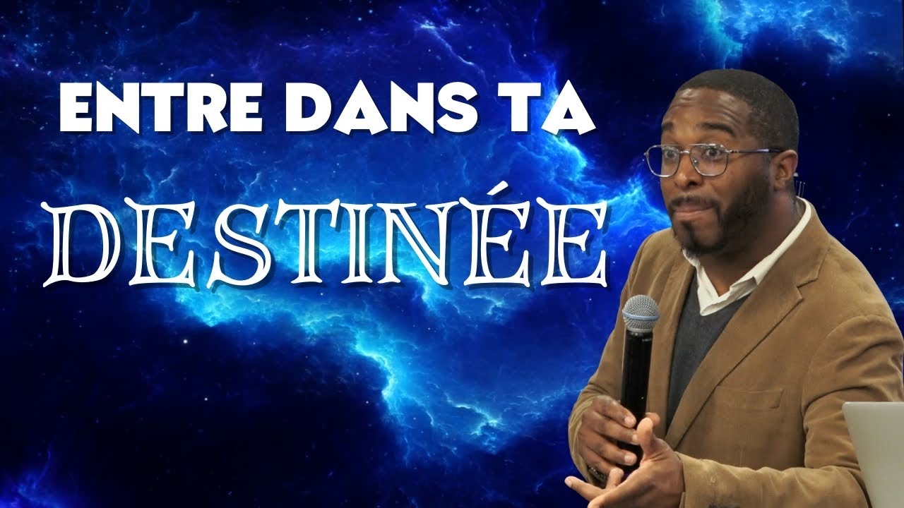 Entre dans ta destinée | Pasteur Olivier ROUQUIN