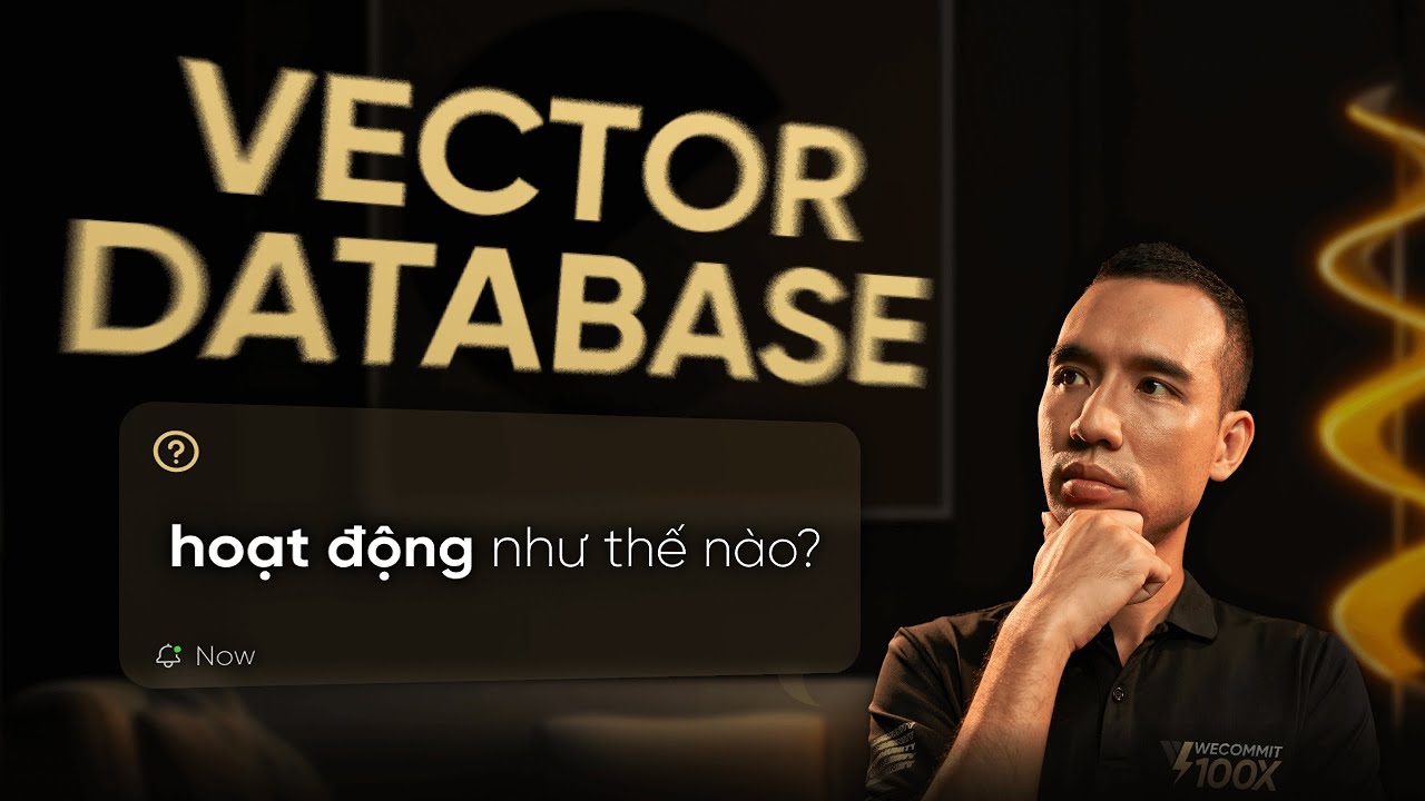 Loại Database giúp Generative AI  bùng nổ | Vector Database Wecommit