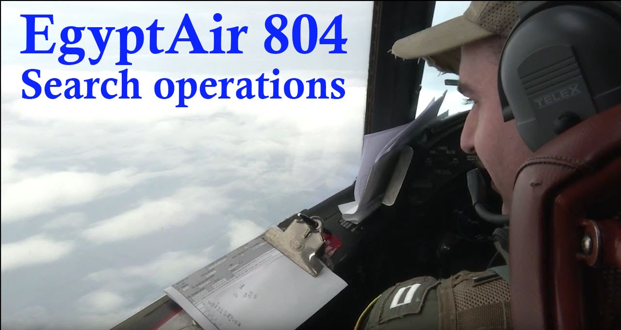 U S  Navy P 3 Orion operations in support of Hellenic armed forces search for EgyptAir flt 804