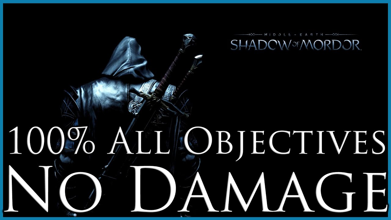 Middle Earth: Shadow of Mordor | 100% All Bonus Objectives | No Damage