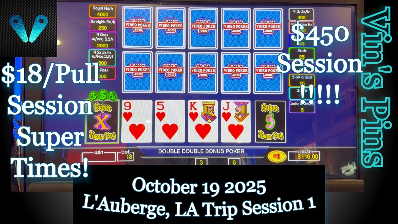 $450 High Limit Super Times!(L'Auberge)(Video Poker)(10-19-2025 L'Auberge Trip)(S71:S1)
