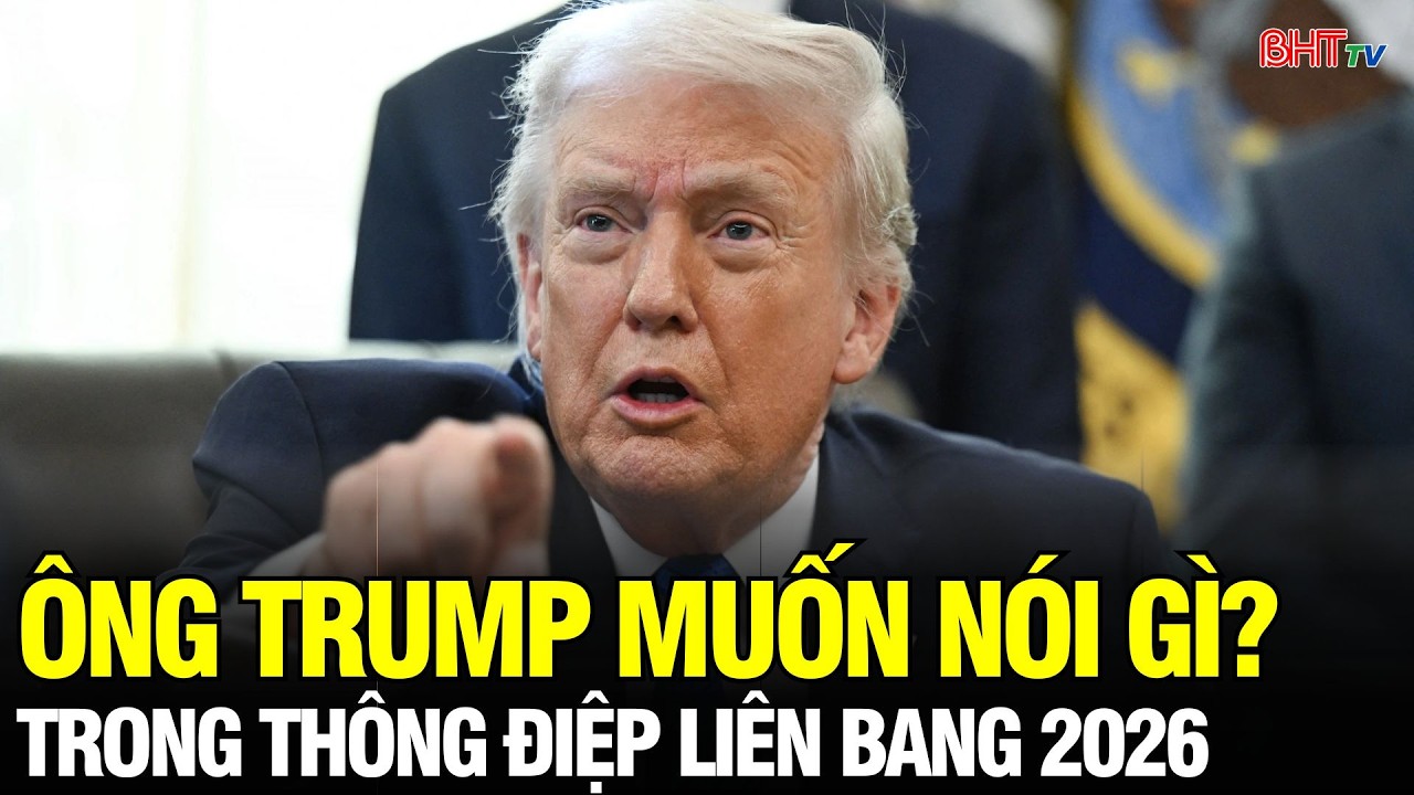 NÓNG: Trọng tâm Thông điệp Liên bang của Tổng thống Trump giữa áp lực kinh tế, chính trị bủa vây