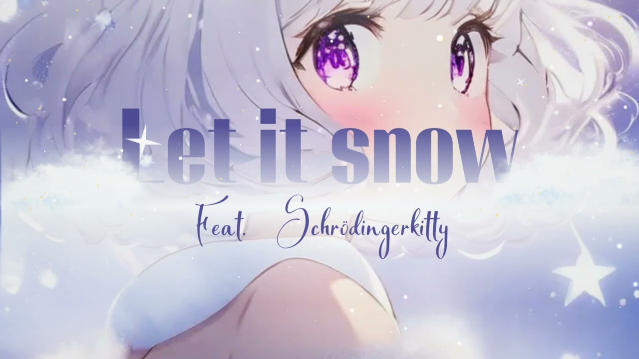 Mazey - Let it snow (Feat. Shrödingerkitty)