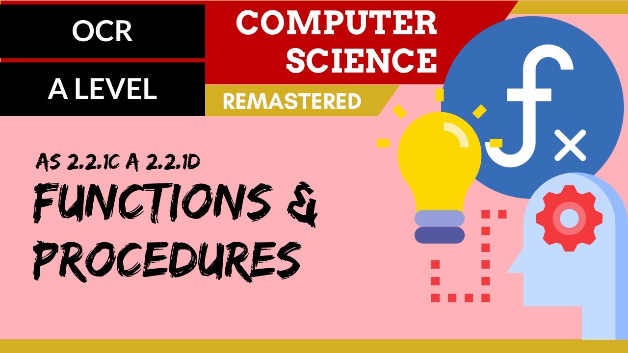 136. OCR A Level (H046-H446) SLR23 - 2.2 Функции и процедуры