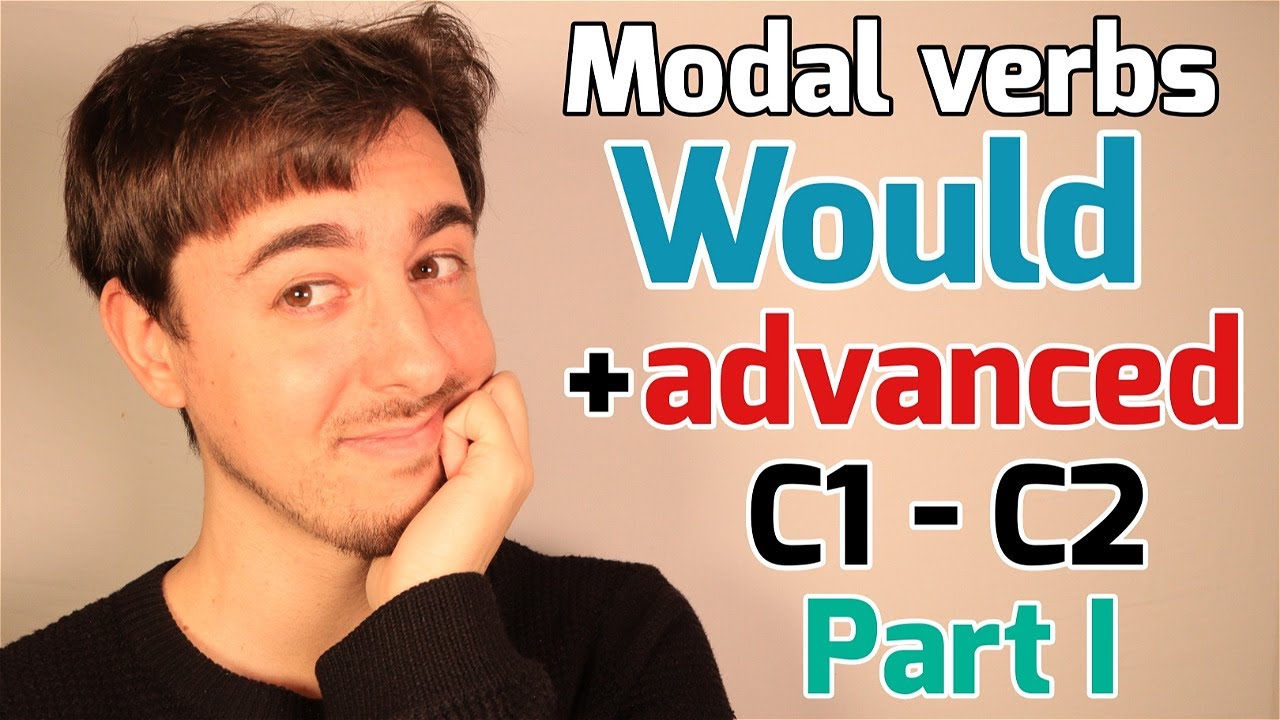 WOULD en inglés y sus usos ADVANCED | Verbos Modales | Gramática Inglés