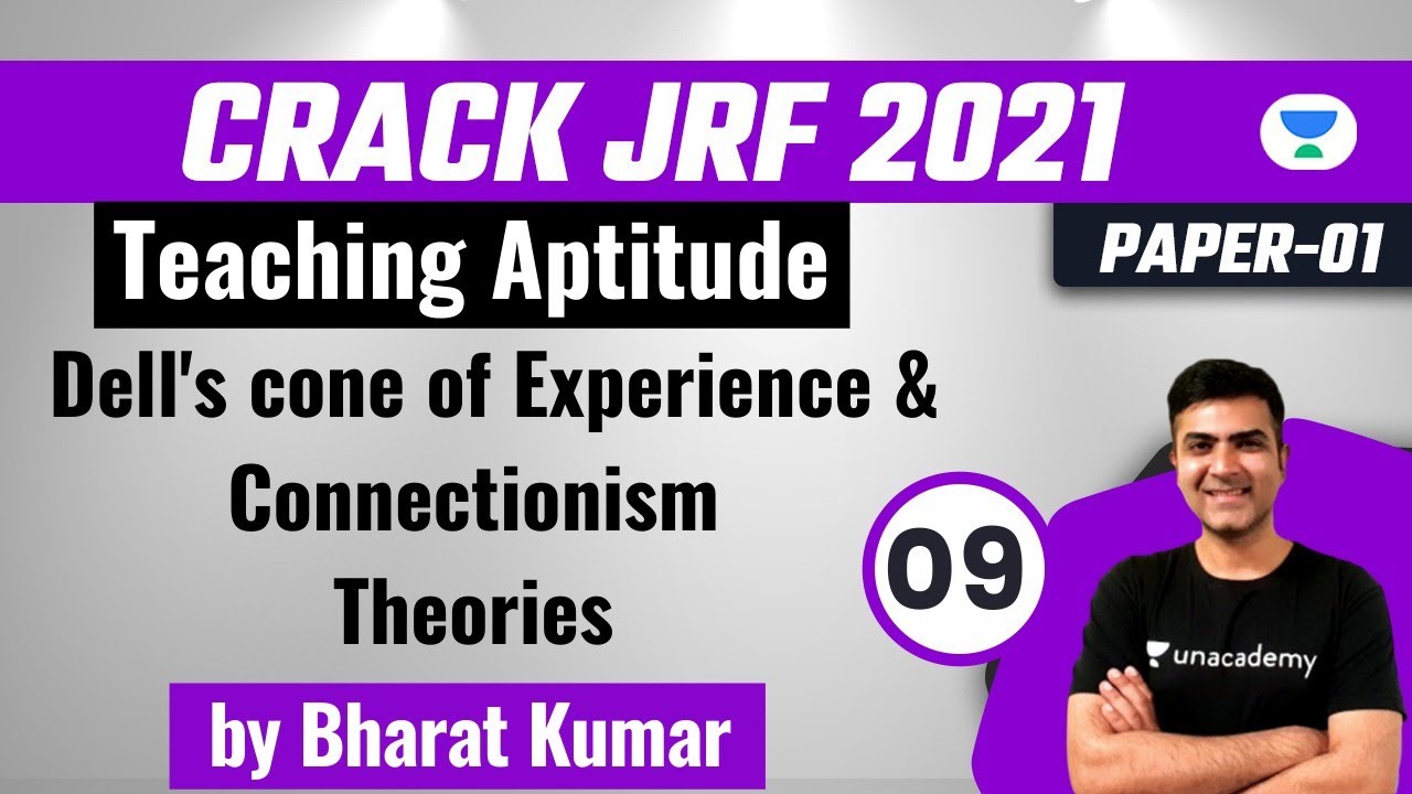 01:00 PM - Crack JRF 2021 | Teaching Aptitude by Bharat Kumar | Dell's Cone of Exp. &  Connectionism
