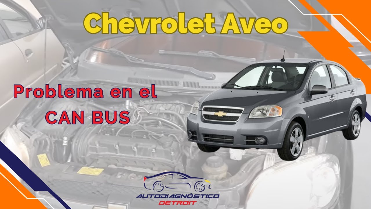 CHEVROLET AVEO U0101 NO COMUNICACIÓN CAN BUS CON TCM