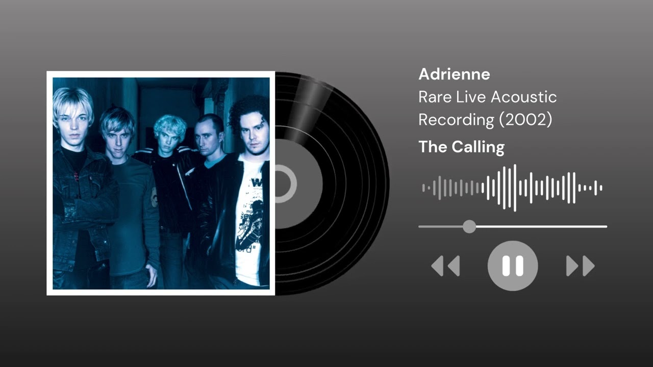 The Calling - Adrienne | Rare Live Acoustic Recording (Audio, 2002)