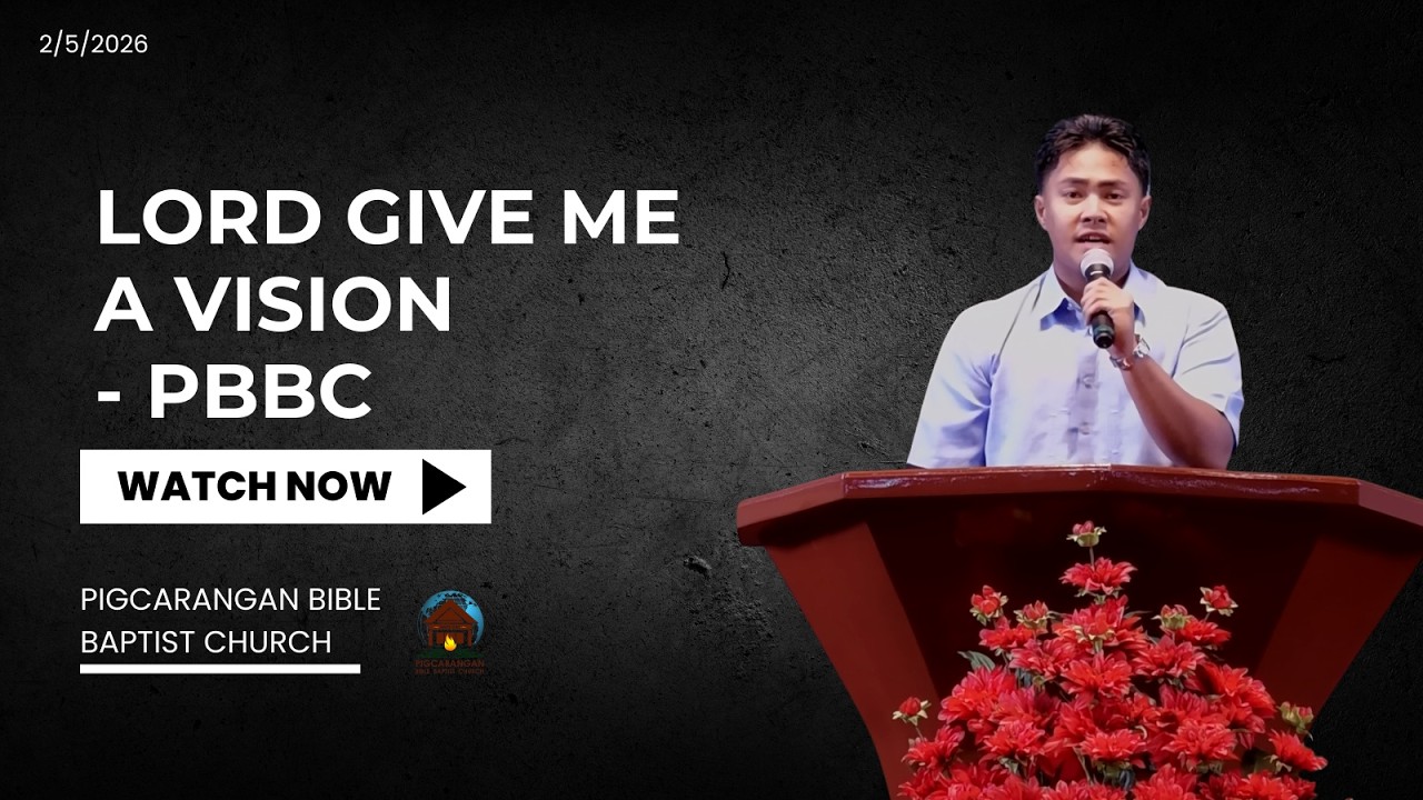 Lord Give Me A Vision - PBBC