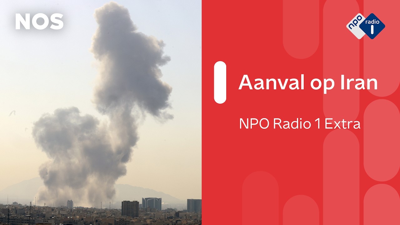 Israël en VS vallen Iran aan | NPO Radio 1 Extra