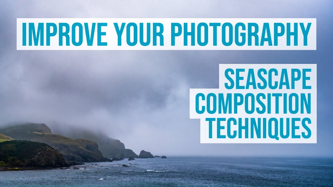 Composition Techniques to Improve Your Seascape Photography