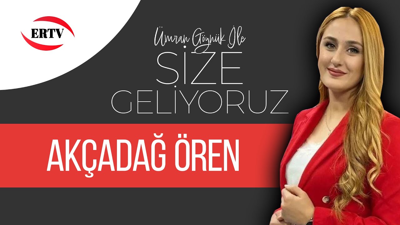 SİZE GELİYORUZ -  AKÇADAĞ ÖREN