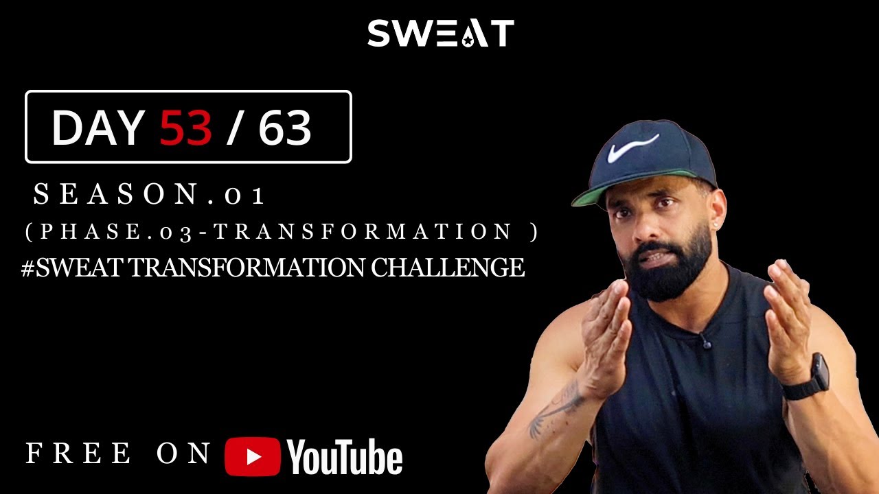 Day 53 / 63 day Sweat Transformation Challenge | Season 01 | Free on YT Home workout | Praveen Nair