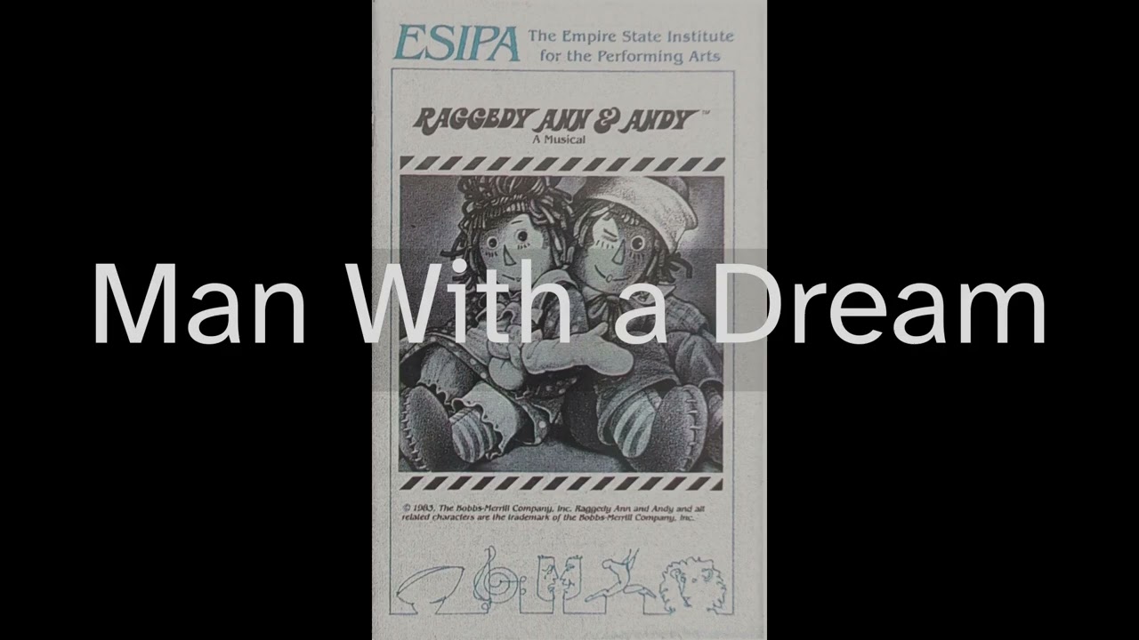 10 Man With a Dream - Raggedy Ann & Andy (December 1983)